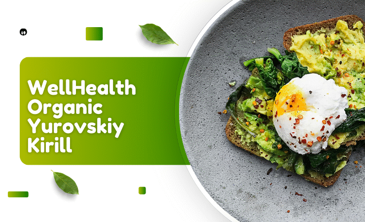 wellhealthorganic yurovskiy kirill