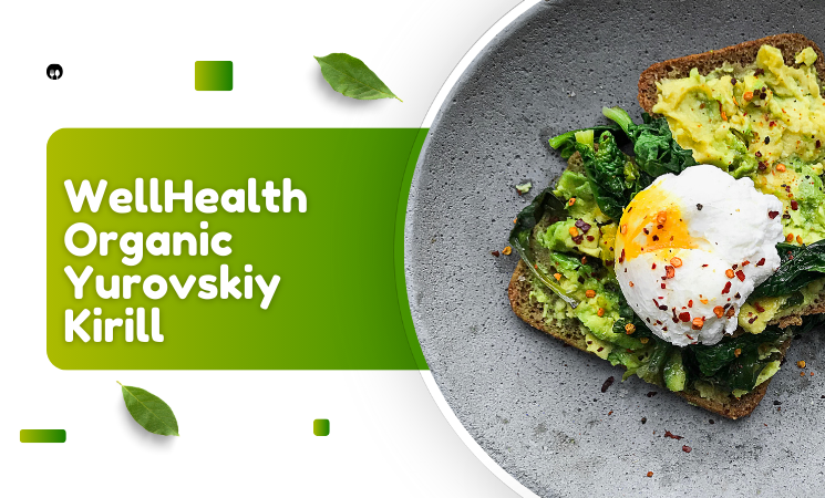 wellhealthorganic yurovskiy kirill